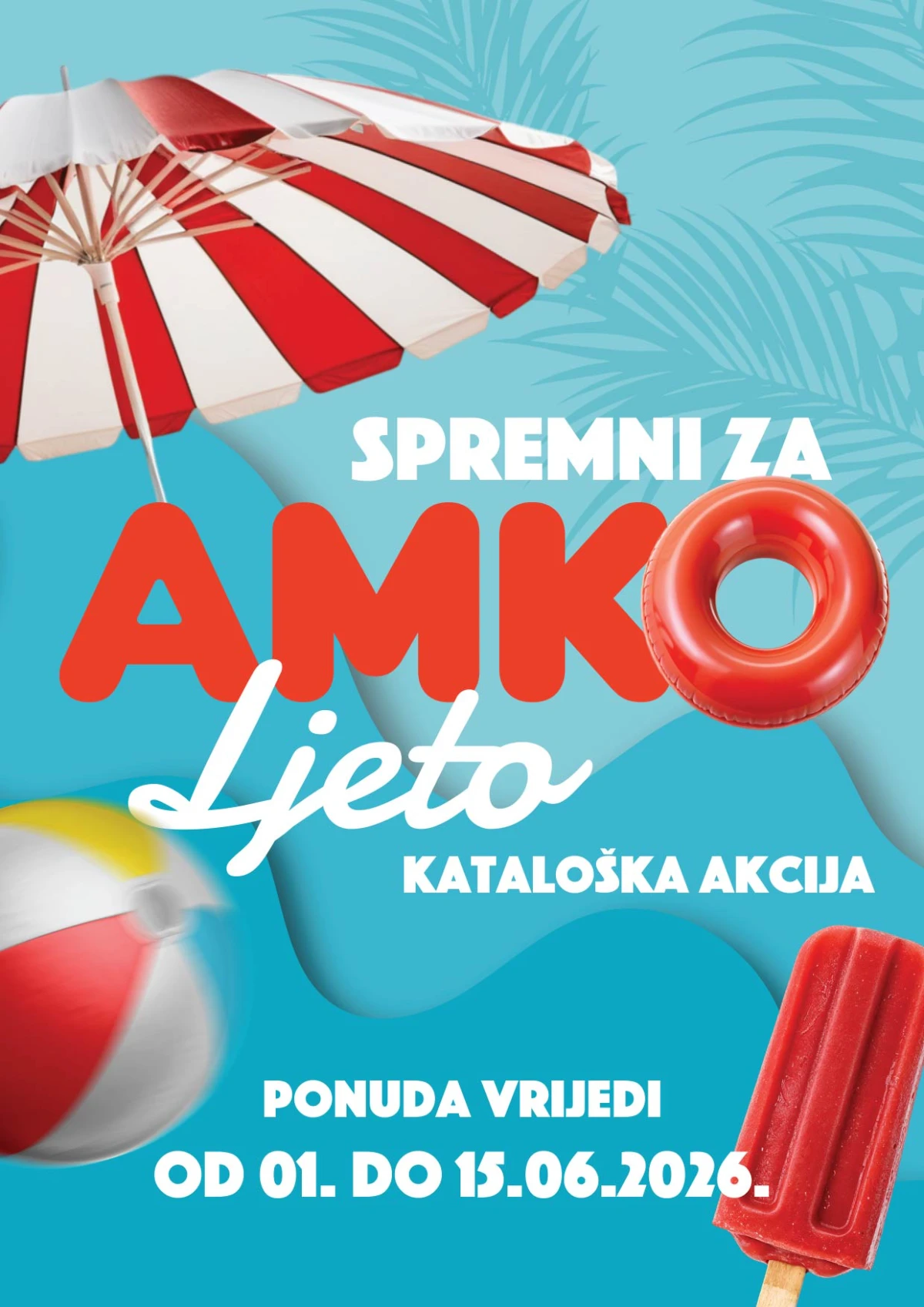 AMKO katalog Spremni za ljeto od 01.06. do 15.06.2026 – sniženja na prehranu, pića i ljetni asortiman