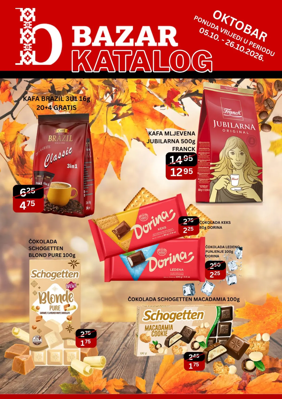 Bazar katalog od 05.10. do 26.10.2026. sa akcijskim cijenama kafe, čokolade, hrane, pića i kućnih potrepština