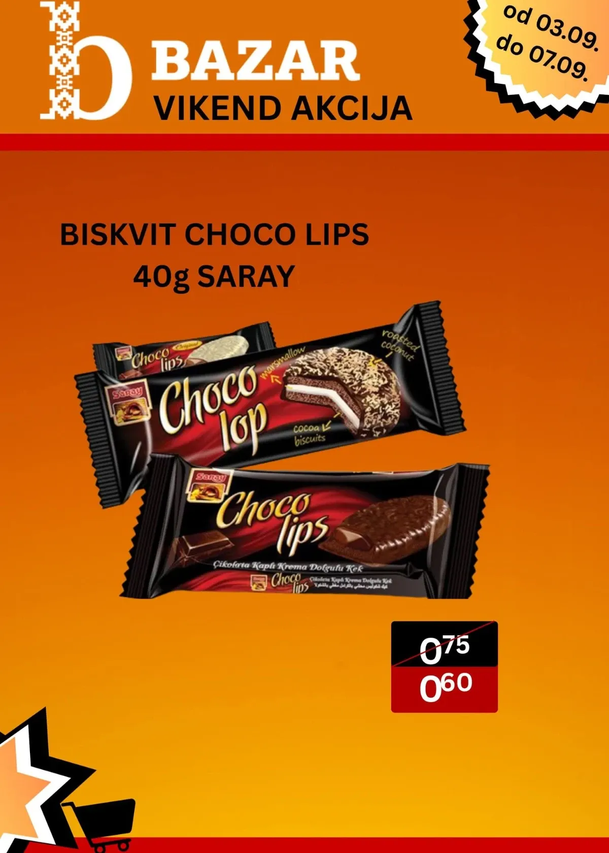 Saray Choco Lips keks od 40 g snižen sa 0,75 KM na 0,60 KM u Bazar vikend ponudi