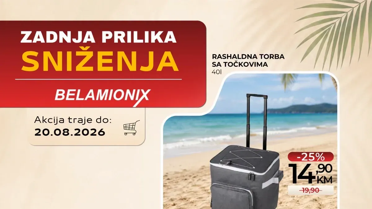 Belamionix Zadnja prilika sniženja do 20.08.2026. – popusti do 40% na proizvode za dom, ljeto i odjeću