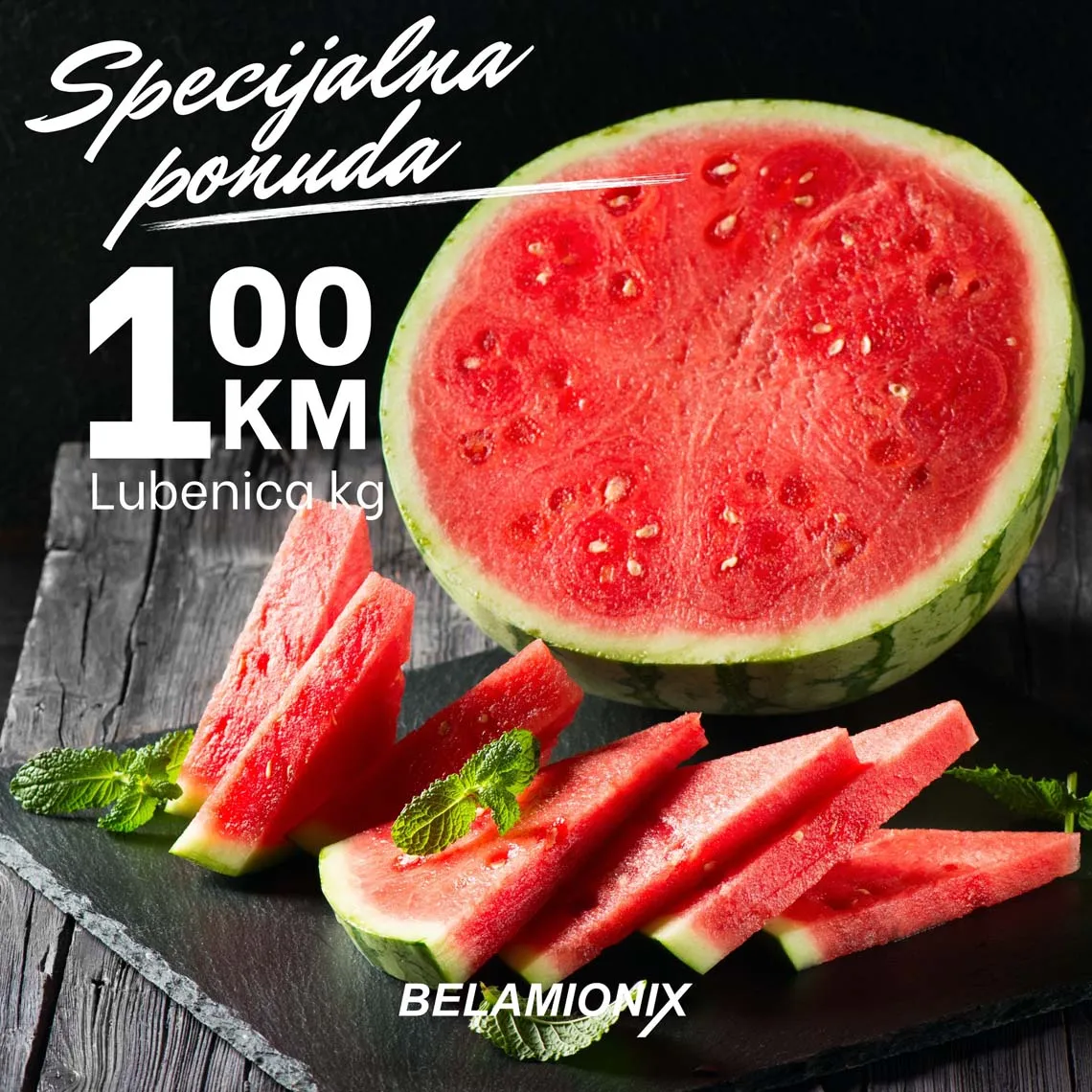 BELAMIONIX Specijalna ponuda - Lubenica