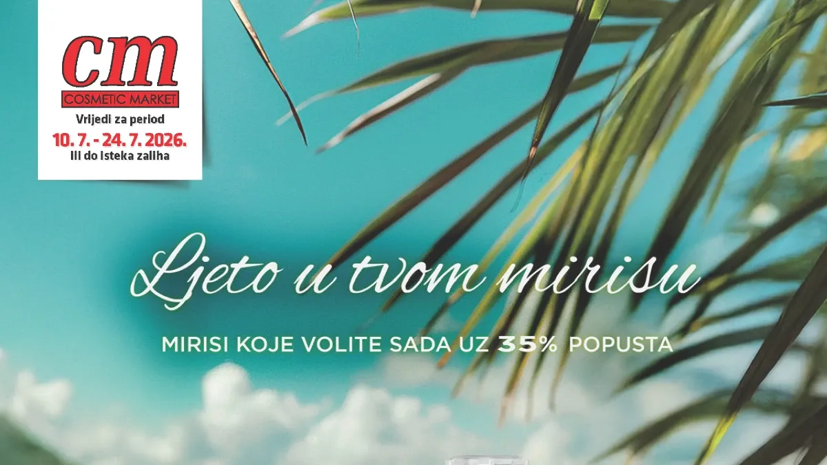 CM katalog od 10. do 24.07.2026. – parfemi, kozmetika, šminka i proizvodi za njegu na akciji do 50% popusta