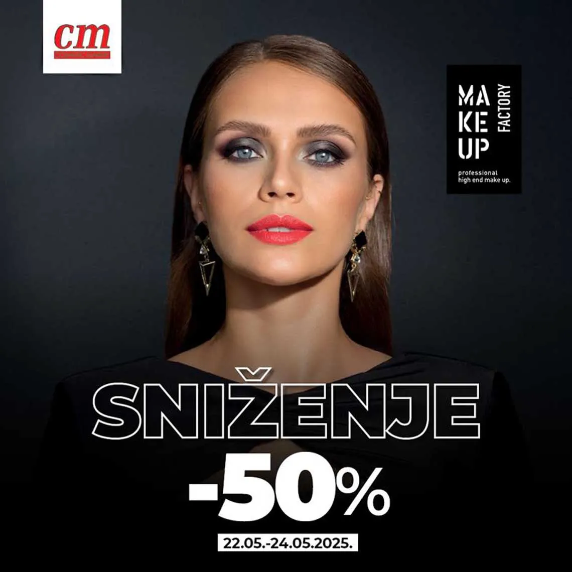 CM Cosmetic market akcija MakeUpFactory u periodu od 22.05.-24.05.2025