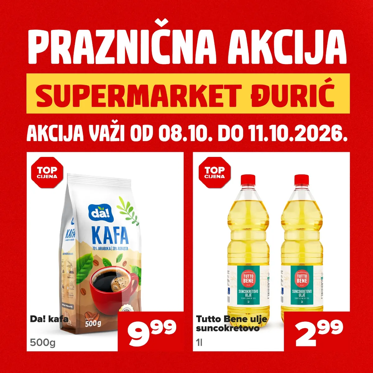 Đurić praznična akcija od 08. do 11.10.2026. – Da! kafa 500 g za 9,99 KM i Tutto Bene suncokretovo ulje 1 l za 2,99 KM