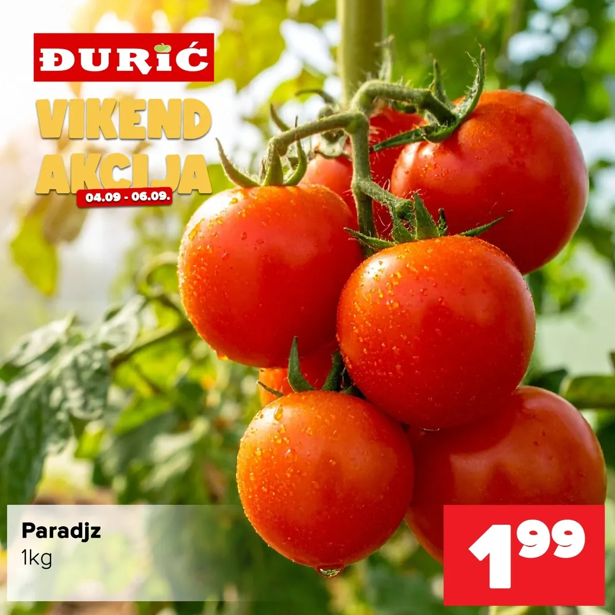 Đurić vikend akcija od 04.09. do 06.09.2026. – paradajz 1 kg po cijeni od 1,99 KM