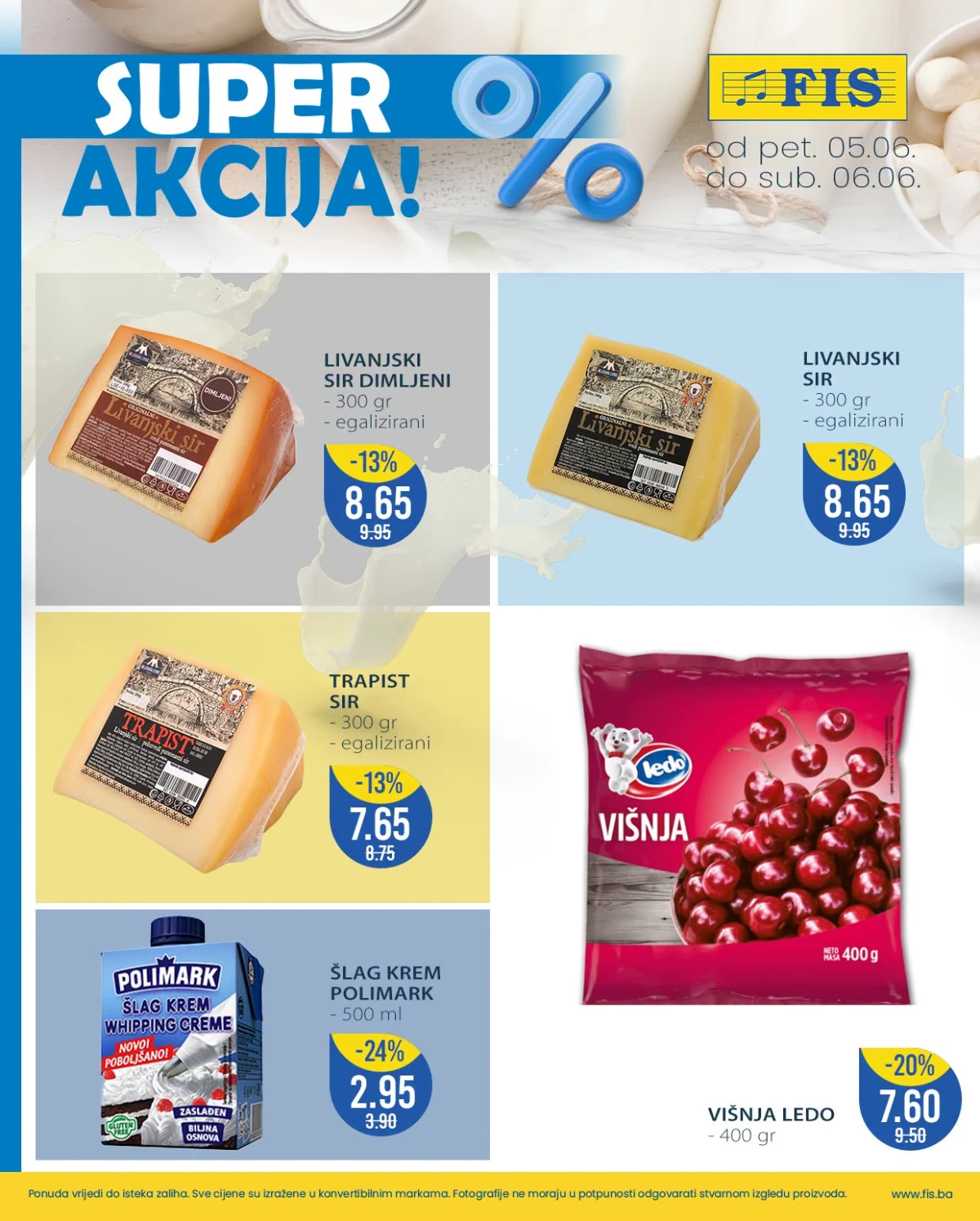 FIS Super akcija do 06.06.2026 – livanjski sir, trapist sir, šlag krem i višnje