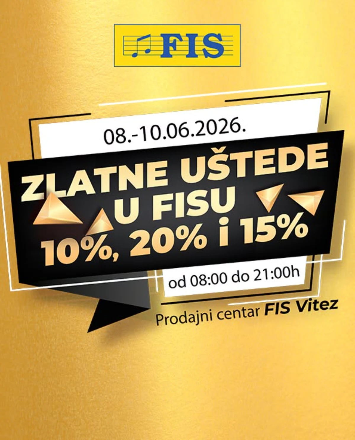 FIS Zlatne uštede u Vitezu od 08. do 10.06.2026 – popusti od 10%, 15% i 20% na odabrane kategorije