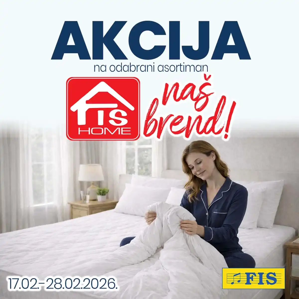 FIS HOME – NAŠ BREND katalog strana 1 sniženja na odabrani asortiman do 28. februara 2026. FIS HOME – NAŠ BREND katalog strana 1 akcija na odabrani asortiman do 28. februara 2026.
