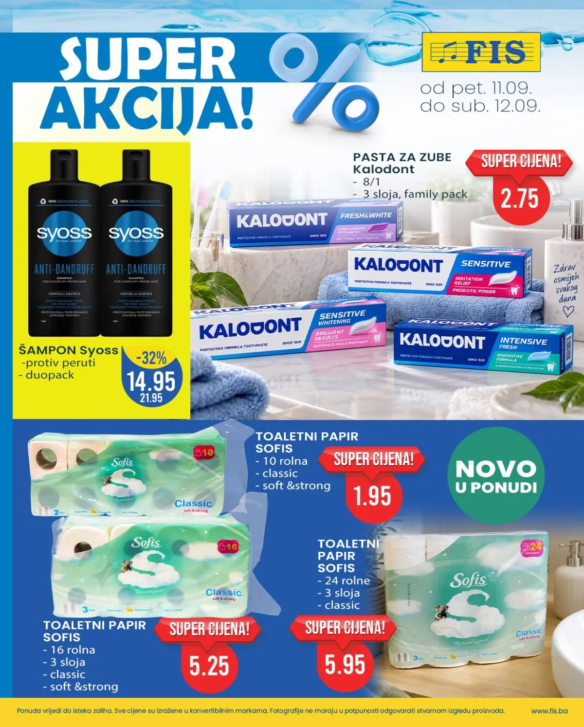 FIS SUPER AKCIJA – Syoss šampon, Kalodont pasta za zube i Sofis toaletni papir