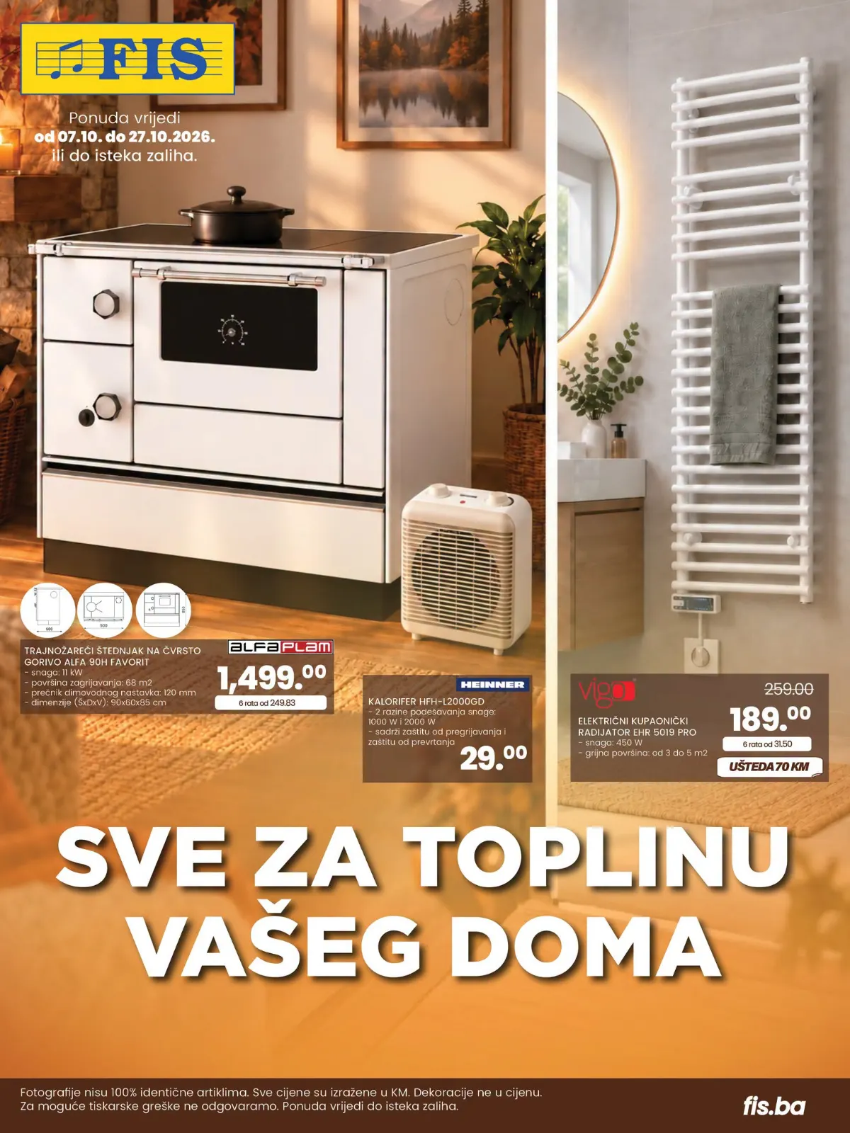 FIS Sve za toplinu vašeg doma 07–27.10.2026. – Alfa Plam štednjak 1.499 KM, Heinner grijalica 29 KM i Vigo kupatilski radijator 189 KM