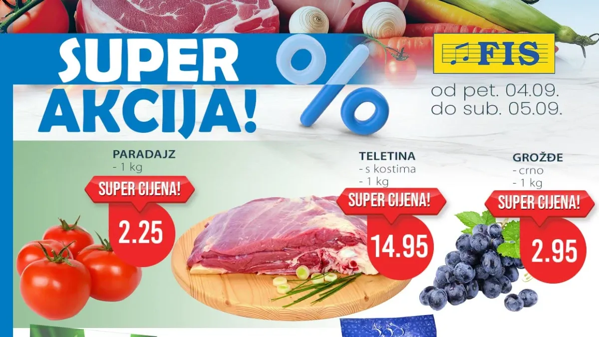 FIS SUPER AKCIJA 04.09. i 05.09.2026. – posebna ponuda hrane, voća, mesa i kućne hemije