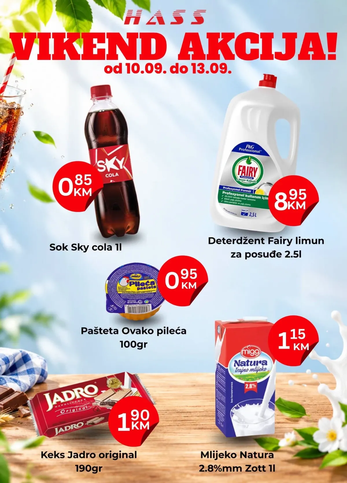 HASS vikend akcija od 10.09. do 13.09.2026. – Sky Cola 1 l za 0,85 KM, Ovako pileća pašteta 100 g za 0,95 KM, Natura mlijeko 1 l za 1,15 KM, Jadro keks 190 g za 1,90 KM i Fairy 2,5 l za 8,95 KM