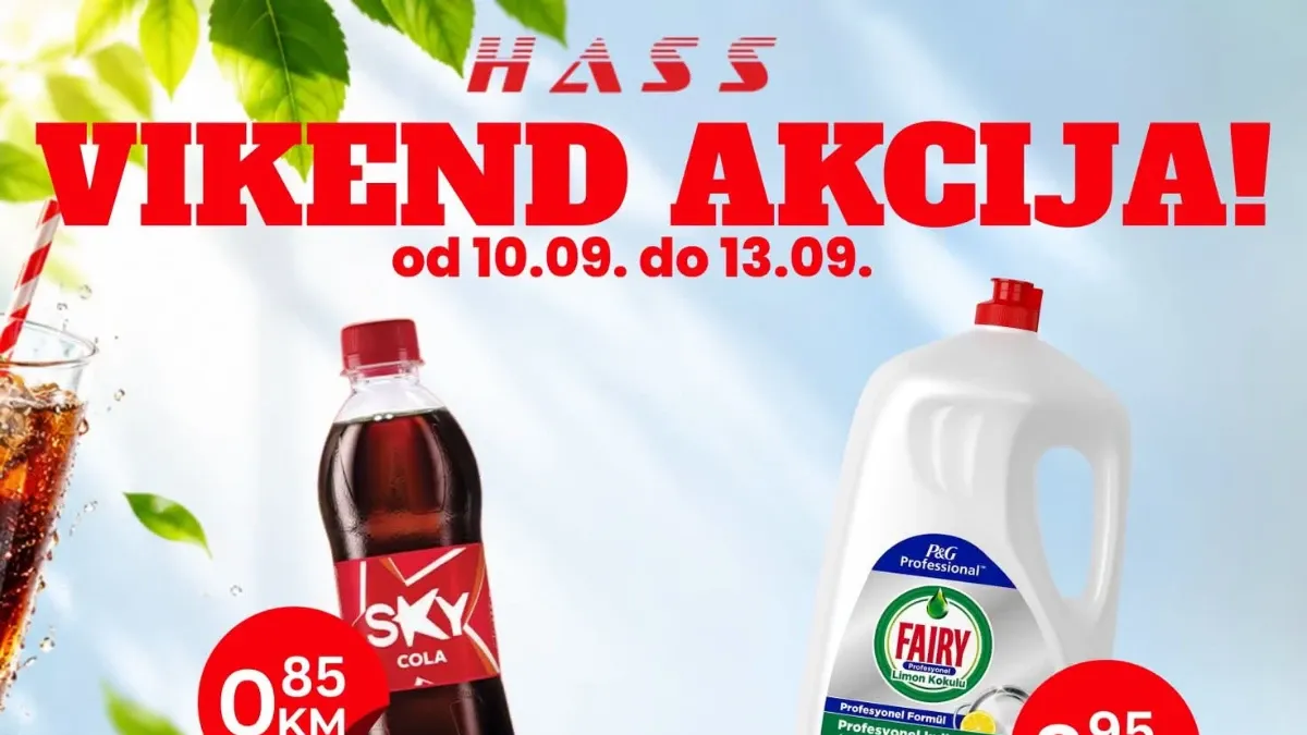 HASS vikend akcija od 10.09. do 13.09.2026. – Sky Cola 0,85 KM, Ovako pileća pašteta 0,95 KM, Natura mlijeko 1,15 KM, Jadro keks 1,90 KM i Fairy 2,5 l za 8,95 KM