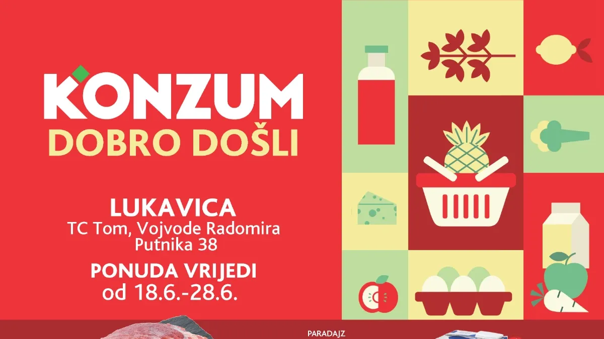 Konzum Lukavica akcija do 61% popusta povodom otvorenja do 28.06.2026