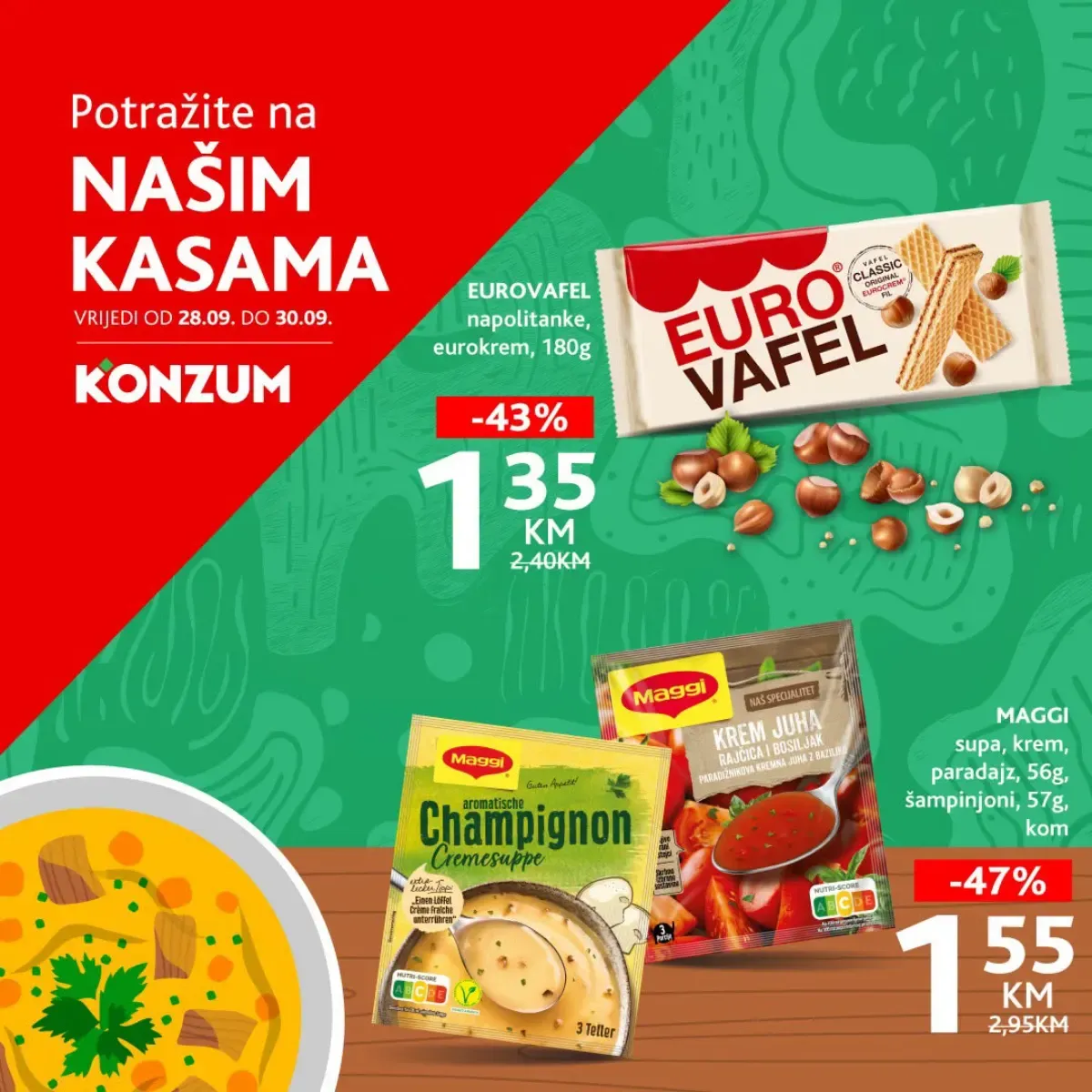 Konzum Na našim kasama od 28. do 30.09.2026. – Eurovafel napolitanke 1,35 KM i Maggi supe 1,55 KM uz popuste do 47%