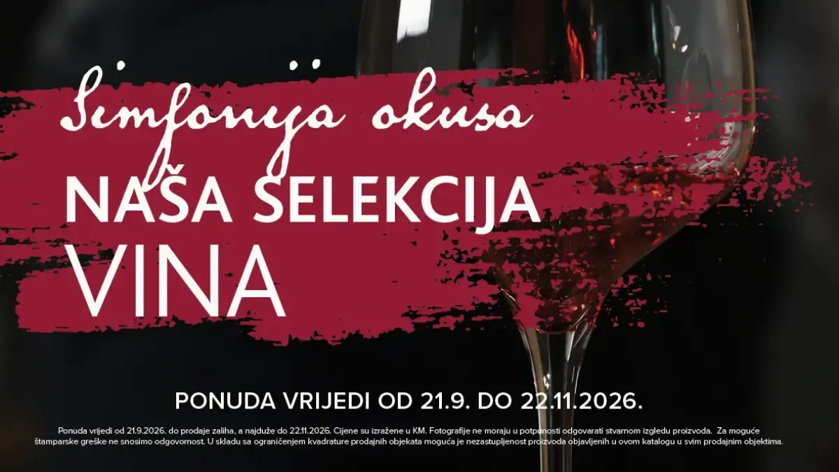 Konzum i Mercator „Naša selekcija vina“ – veliki katalog vina iz BiH i svijeta do 22.11.2026.