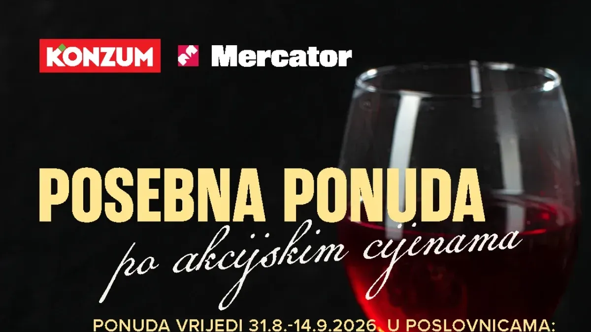 Konzum i Mercator posebna ponuda premium proizvoda po akcijskim cijenama od 31.08. do 14.09.2026.