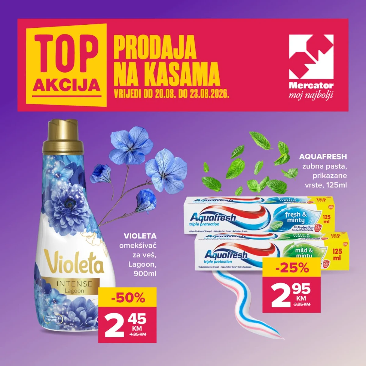 Mercator TOP akcija do 23.08.2026. – Violeta omekšivač 2,45 KM i Aquafresh pasta za zube 2,95 KM