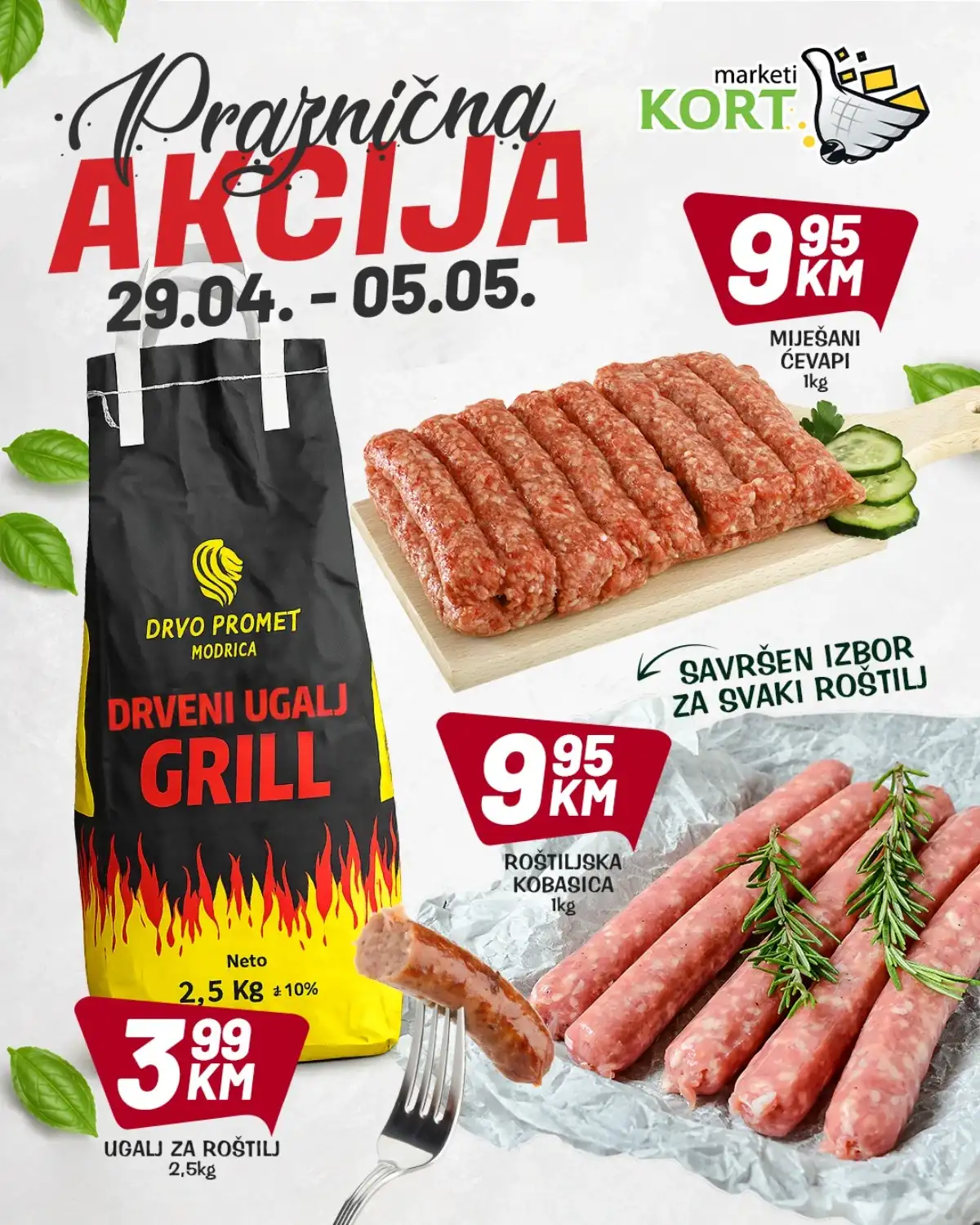 KORT akcija ćevapi 1kg 9,95 KM kobasice 1kg 9,95 KM ugalj 2,5kg 3,99 KM sniženja do 05.05.2026