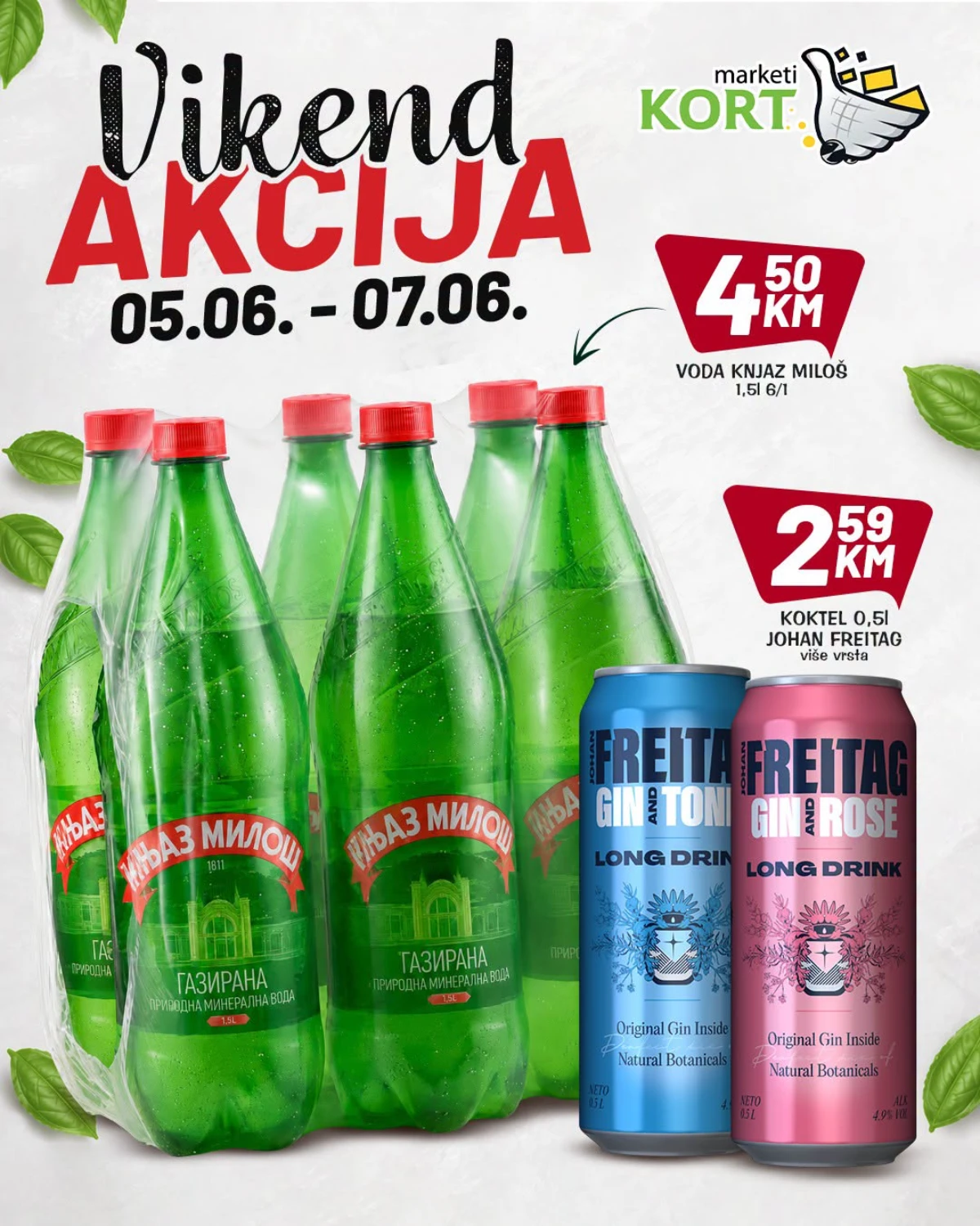 Kort vikend akcija do 07.06.2026 – Knjaz Miloš 4,50 KM i Johan Freitag koktel 2,59 KM