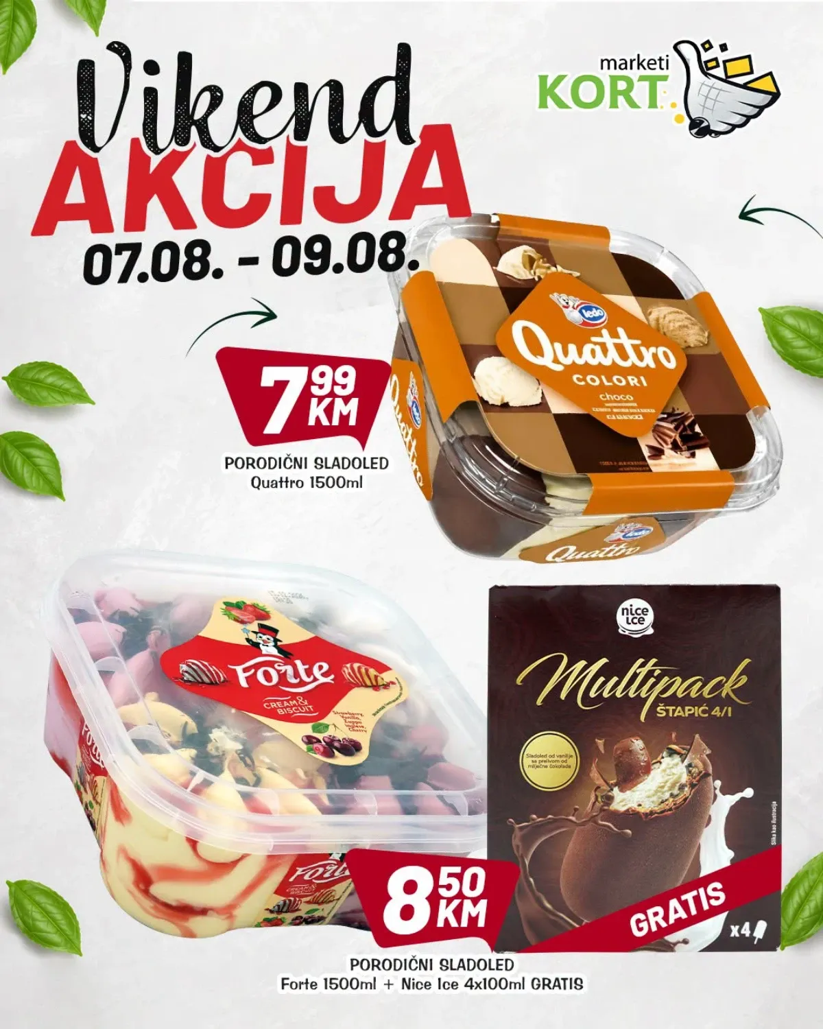 KORT Marketi vikend akcija – Quattro porodični sladoled 1500 ml za 7,99 KM i Forte sladoled 1500 ml uz Nice Ice multipack gratis za 8,50 KM