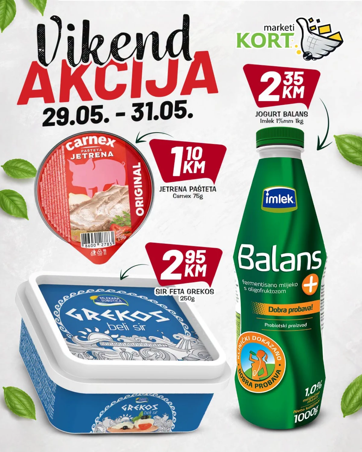 Kort vikend akcija do 31.05.2026 – Imlek Balans jogurt, Carnex pašteta i Grekos feta sir Kort katalog maj 2026 – Imlek Balans jogurt 2,35 KM, Carnex pašteta 1,10 KM i Grekos feta sir 2,95 KM