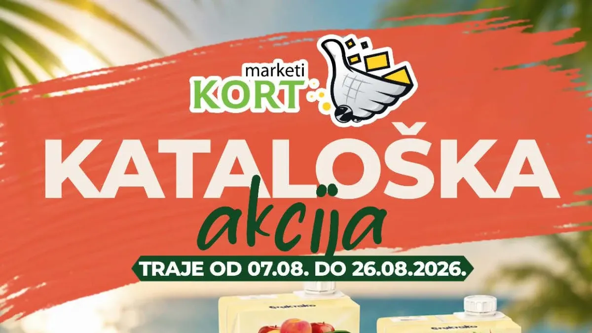 KORT katalog do 26.08.2026. – akcijska ponuda hrane, pića, mesa, mliječnih proizvoda, sladoleda i proizvoda za domaćinstvo