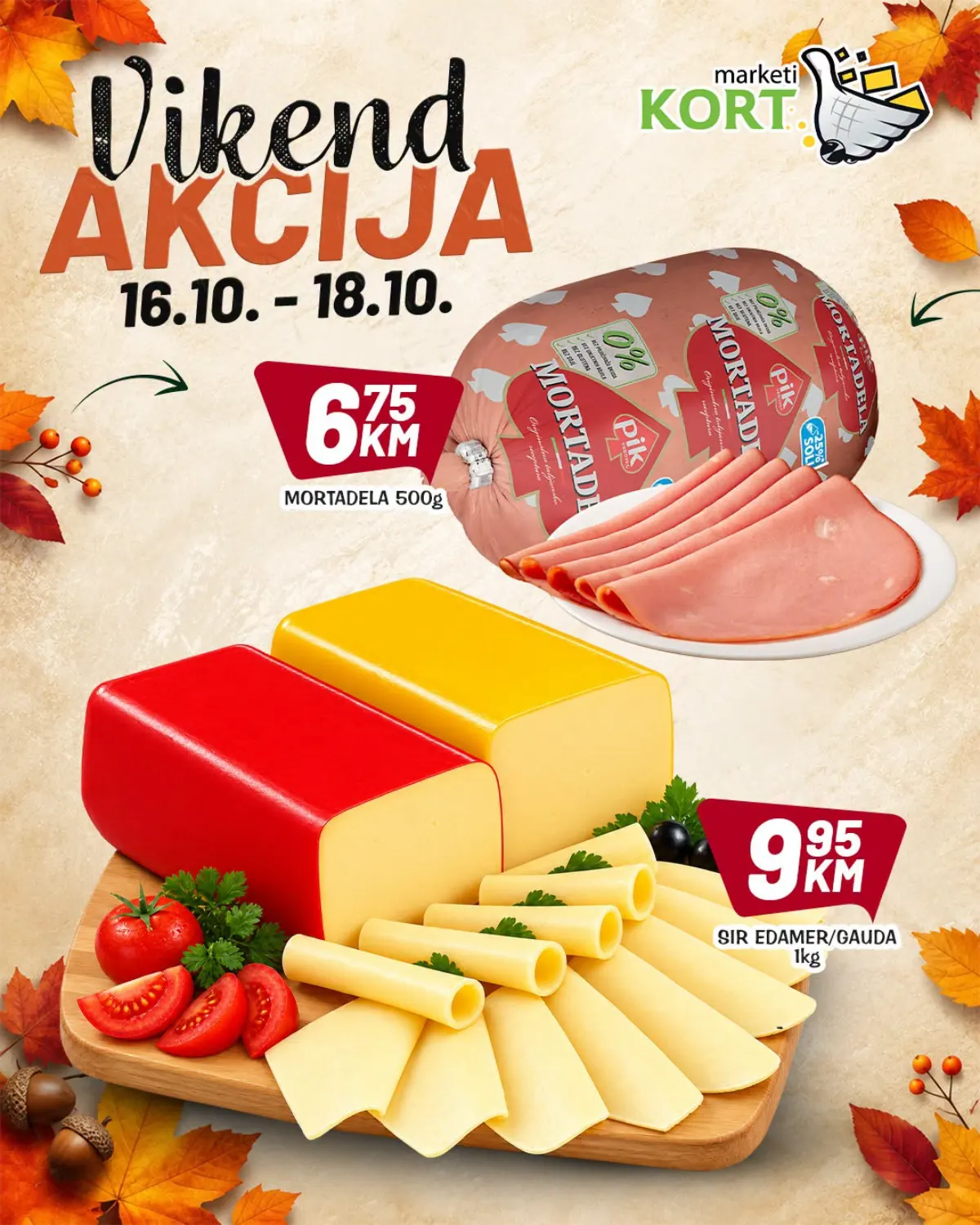 KORT akcija 16–18.10.2026. – mortadela 500 g za 6,75 KM i edamer/gouda sir 9,95 KM/kg