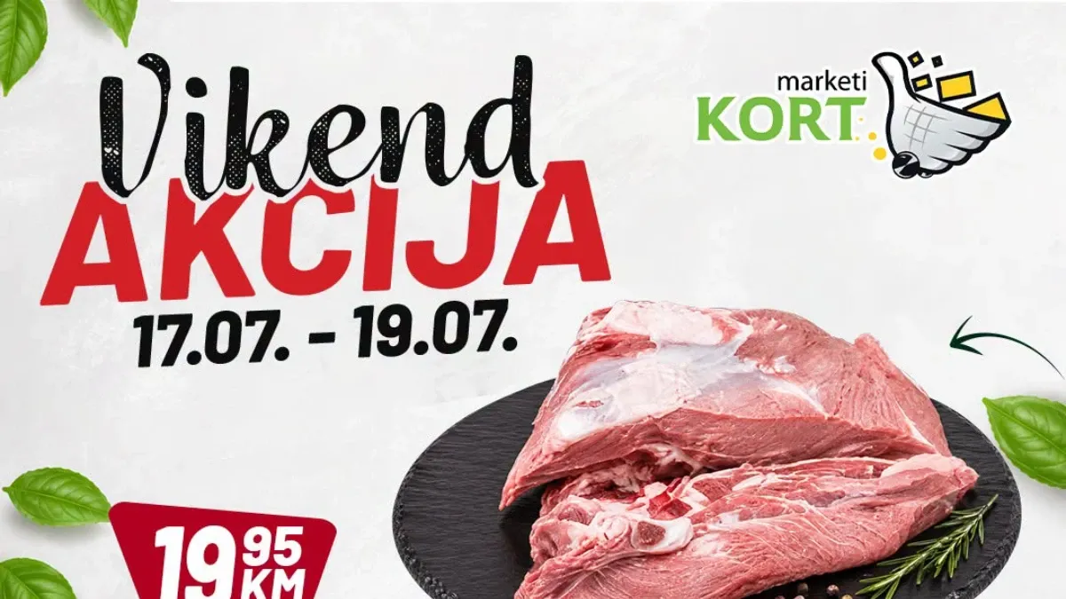 Kort Marketi vikend akcija 17.07. do 19.07.2026. – vikend ponuda na meso, voće, prehranu, pića i proizvode za domaćinstvo