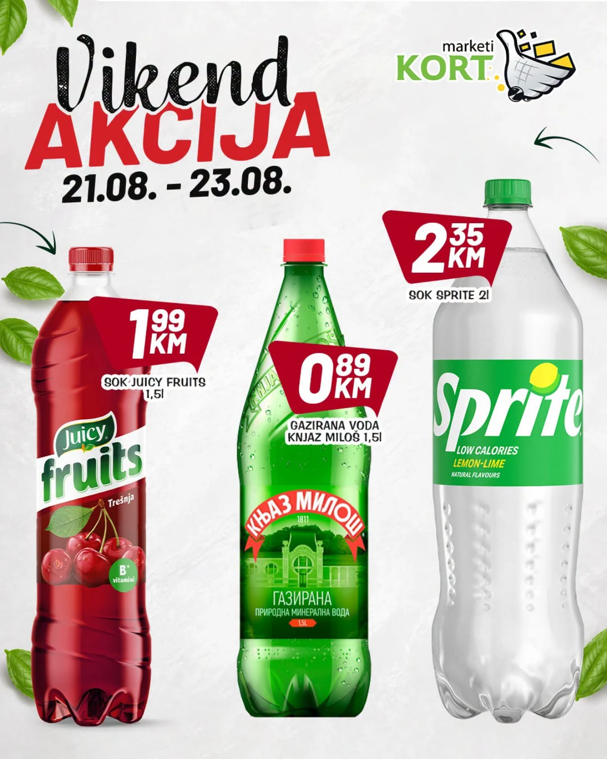 KORT vikend akcija do 23.08.2026. – Juicy Fruits sok, Knjaz Miloš gazirana voda i Sprite