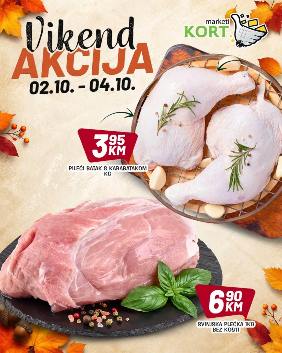 KORT vikend akcija od 02. do 04.10.2026. – pileći batak s karabatakom 3,95 KM i svinjska plećka bez kosti 6,90 KM
