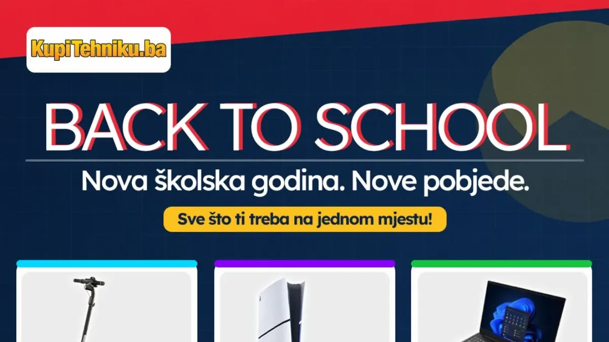 KupiTehniku.ba Back to School akcija – laptopi, mobiteli, tableti, gaming oprema i tehnika na sniženju