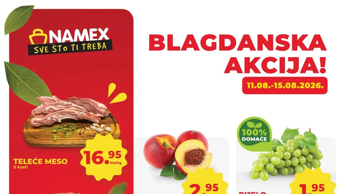 Namex blagdanska akcija do 15.08.2026. – meso, voće, piće, mliječni proizvodi i kućne potrepštine po akcijskim cijenama