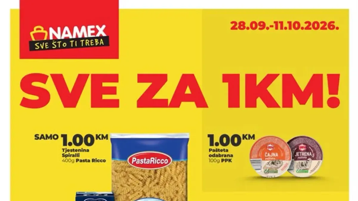 NAMEX SVE ZA 1 KM! Nova akcija od 28.09. do 11.10.2026. – desetine proizvoda po cijeni od samo 1 KM