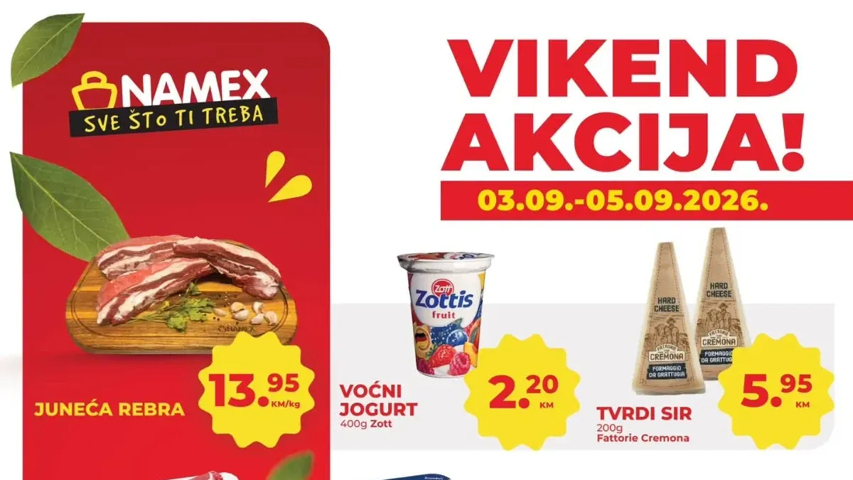 Namex vikend akcija od 03.09. do 05.09.2026. donosi povoljne cijene mesa, voća, sireva, suhomesnatih proizvoda i drugih namirnica