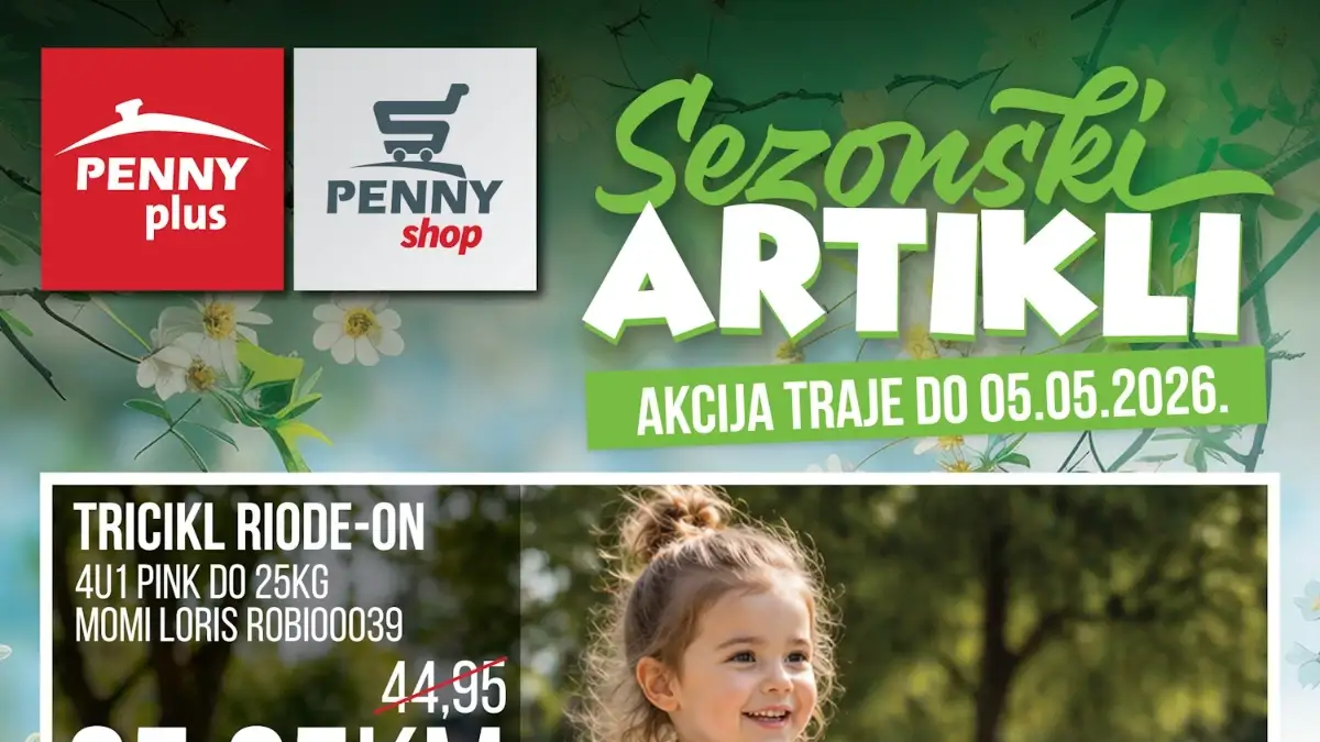 Penny Plus sezonski artikli – tricikli, romobili i vrtni proizvodi na sniženju do 05.05.2026