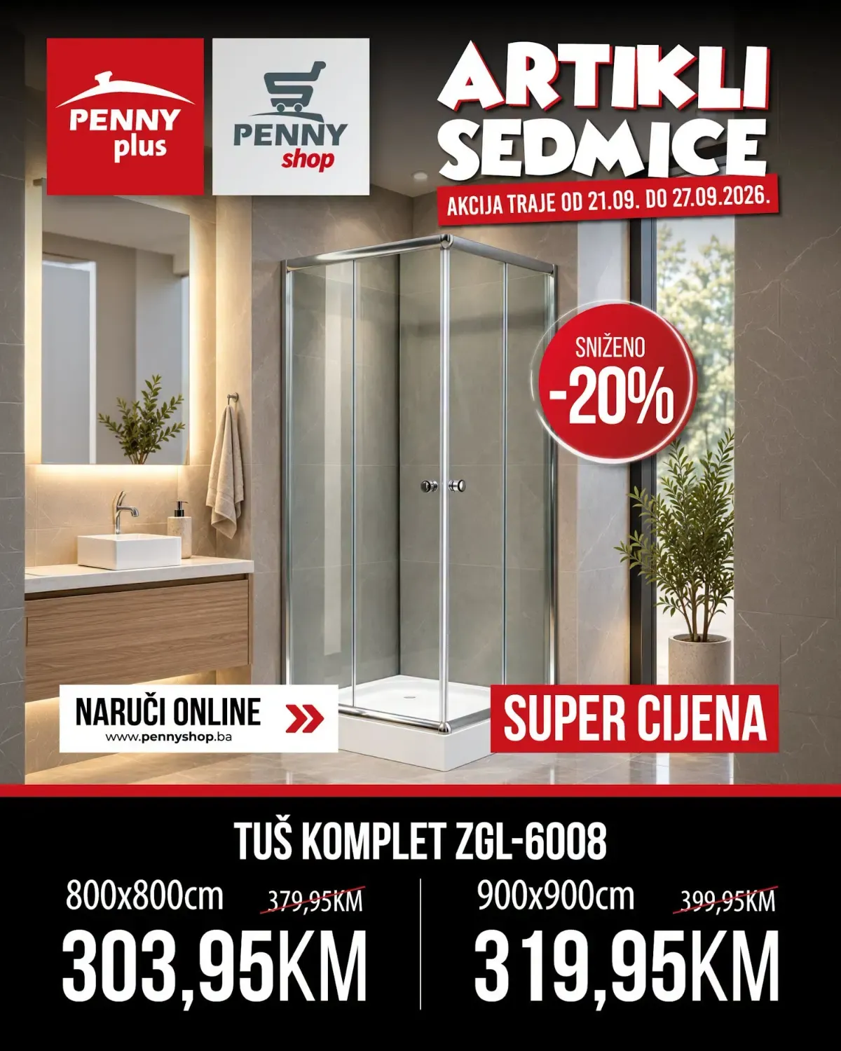 Penny tuš komplet ZGL-6008 od 303,95 KM Penny tuš komplet ZGL-6008 dimenzija 80 × 80 i 90 × 90 cm na akciji