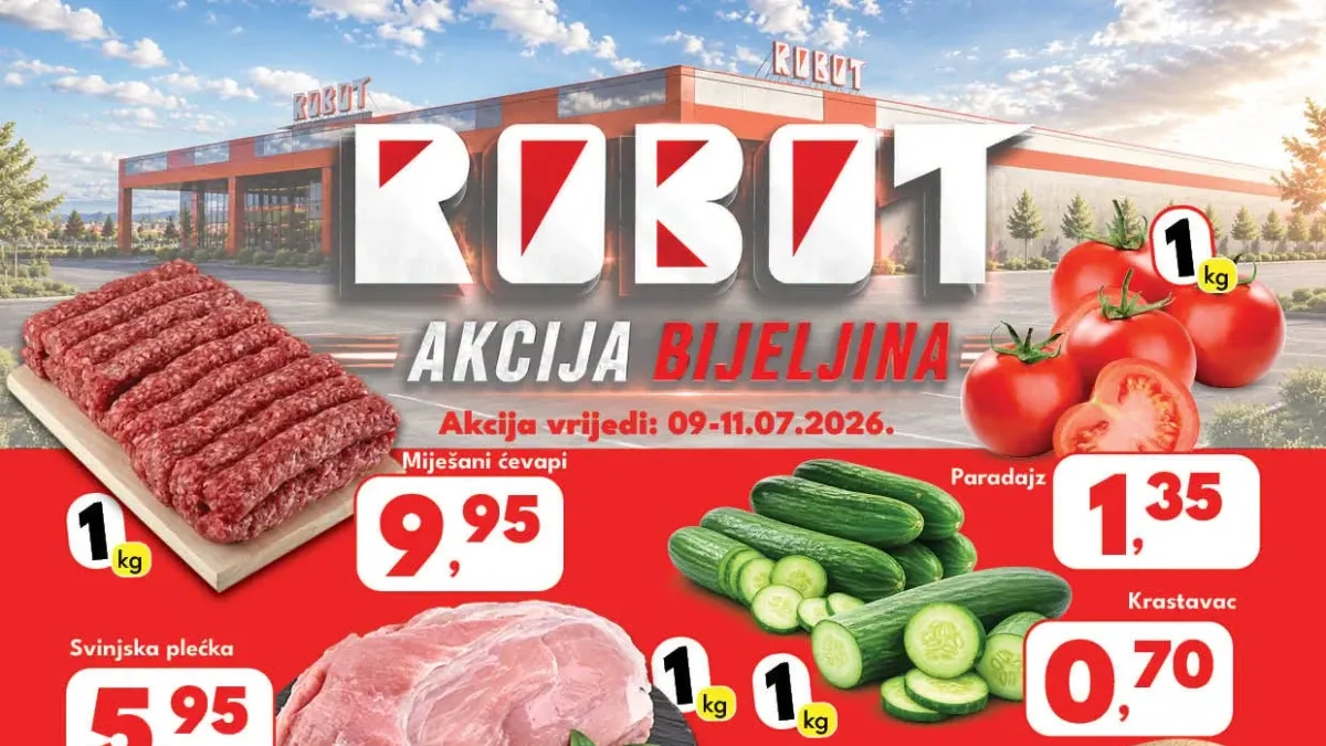 Robot Bijeljina vikend akcija od 09. do 11.07.2026. – meso, voće, povrće i kućni proizvodi po akcijskim cijenama od 0,45 KM