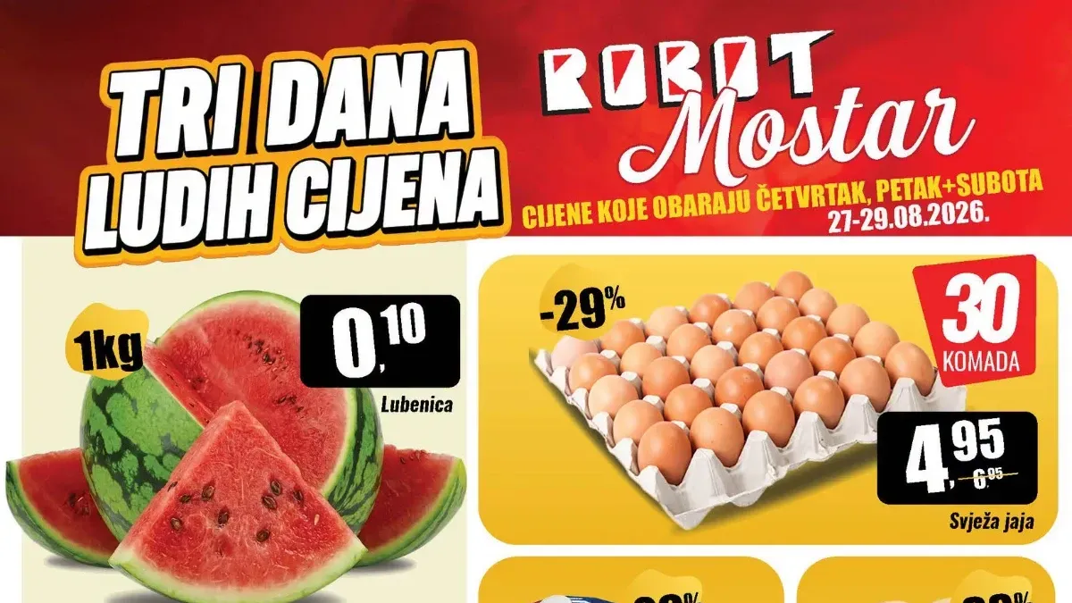 Robot Mostar akcija od 27. do 29.08.2026. – piletina, lubenica, jaja, mlijeko i Gliss šampon sniženi do 62%