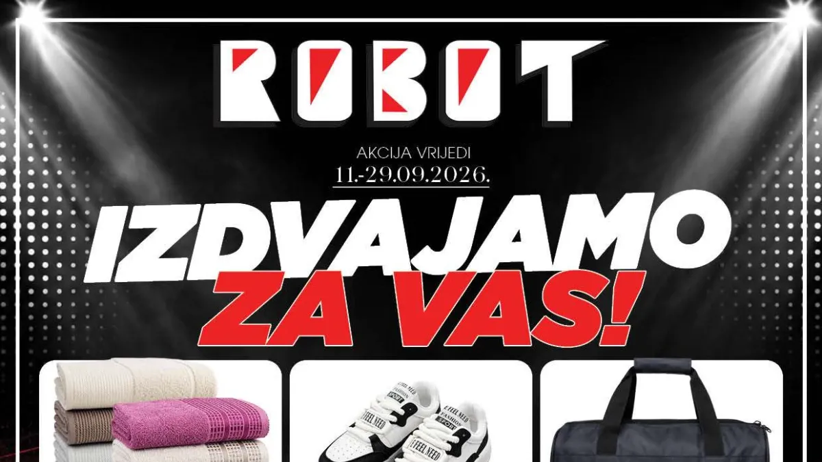 Robot katalog do 29.09.2026. donosi akcijske cijene tehnike, namještaja, odjeće, obuće, alata i opreme za dom
