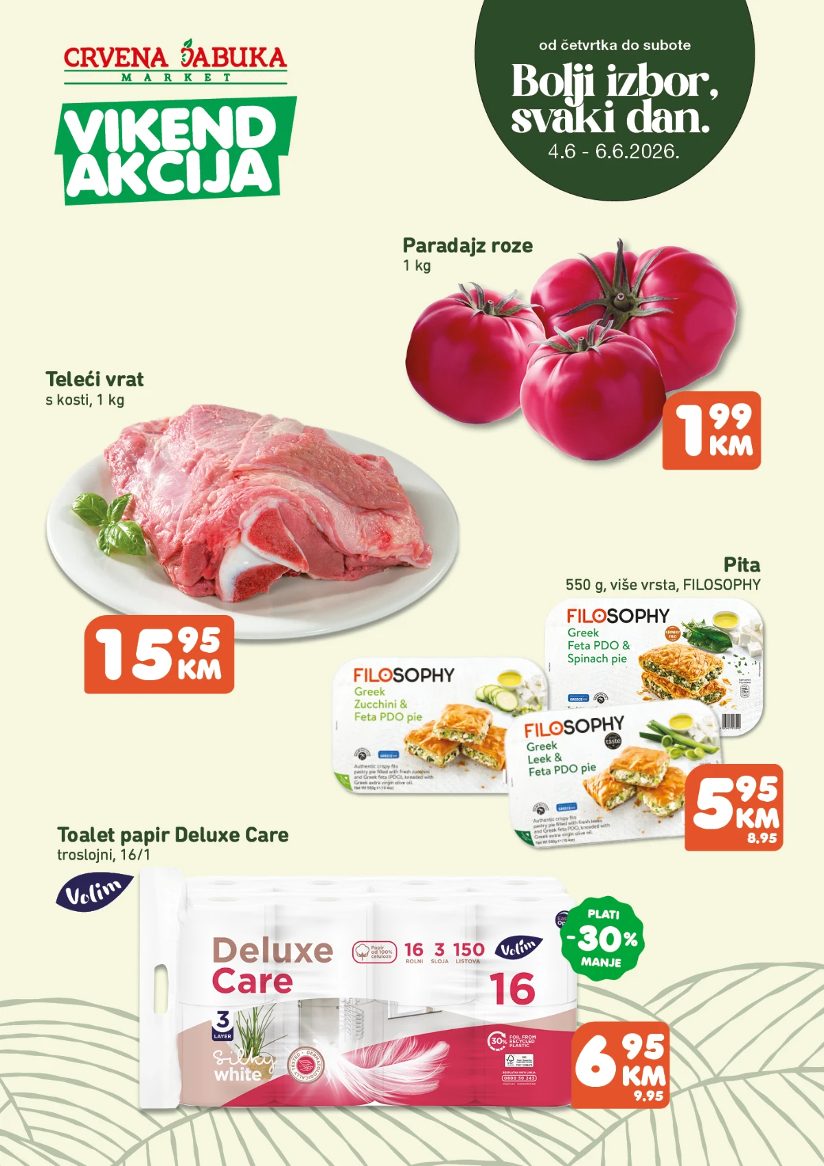 Crvena Jabuka vikend akcija od 04.06. do 06.06.2026 – paradajz roze 1,99 KM, teleći vrat 15,95 KM, Philosophy pita 5,95 KM i Deluxe Care toalet papir 6,95 KM