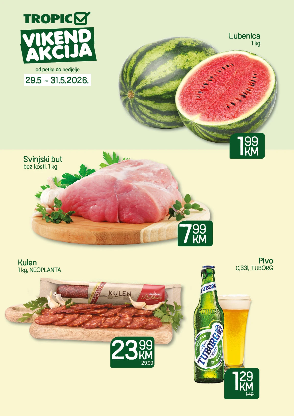 Tropic vikend akcija 29–31.05.2026 – lubenica, kulen i Tuborg pivo po sniženim cijenama