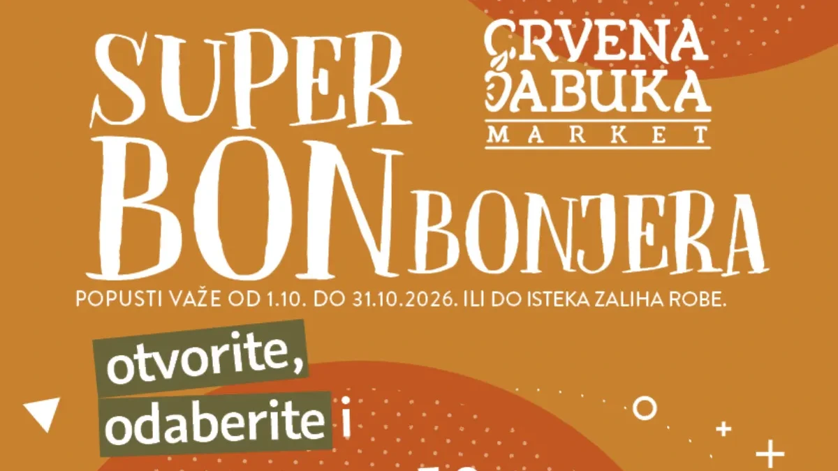 Crvena Jabuka Super Bonbonjera 01–31.10.2026. – otvorite, odaberite i uštedite čak 188 KM