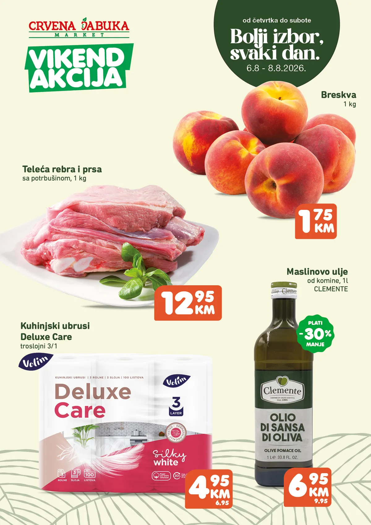 Crvena Jabuka vikend akcija od 06.08. do 08.08.2026. donosi breskve od 1,75 KM, teleća rebra i prsa, Clemente maslinovo ulje 30% jeftinije te Deluxe Care kuhinjske ubruse po sniženoj cijeni