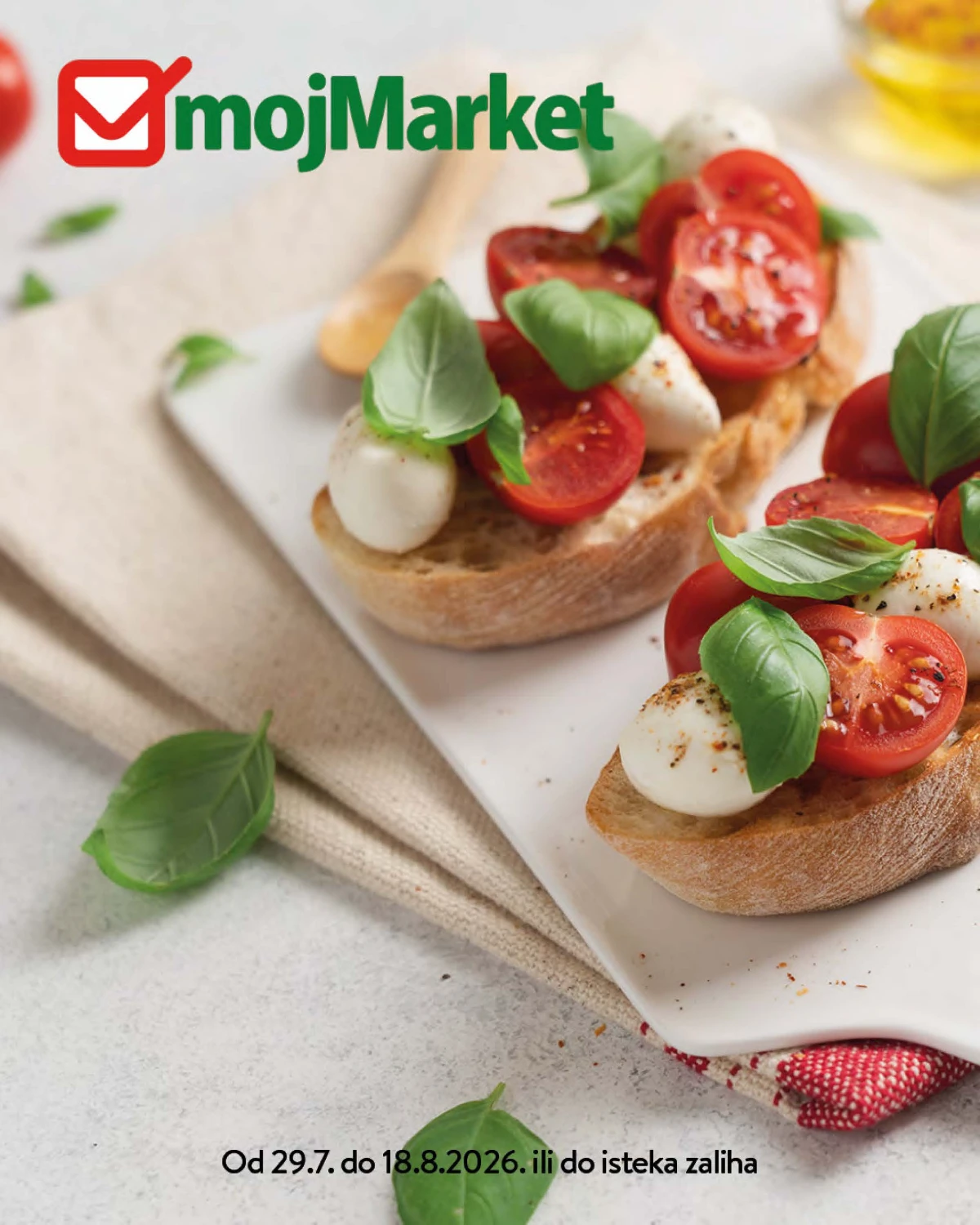 Moj Market katalog od 29.07. do 18.08.2026. sa popustima do 40% na prehranu, delikatese i proizvode za domaćinstvo