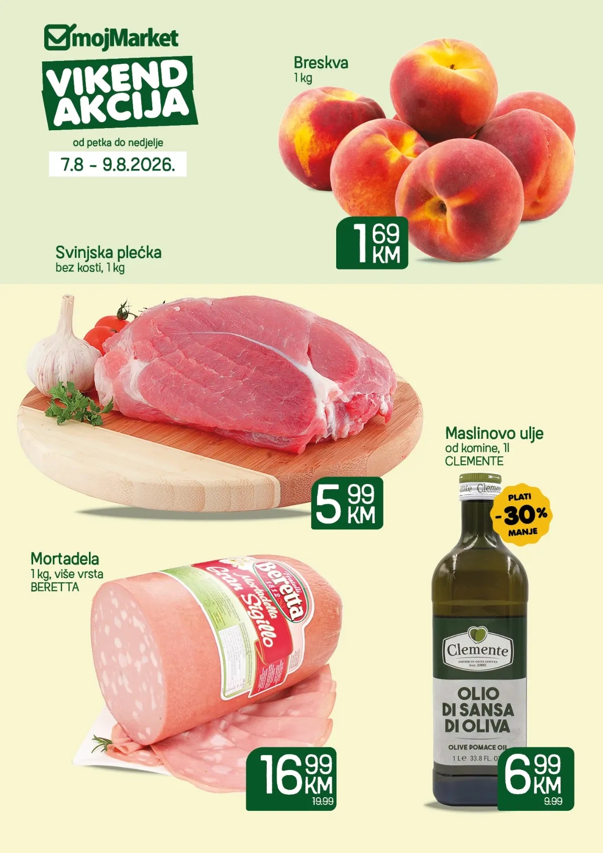 Moj Market vikend akcija od 07.08. do 09.08.2026. – breskve 1,69 KM, svinjska plećka 5,99 KM, mortadela Beretta 16,99 KM i maslinovo ulje Clemente 6,99 KM