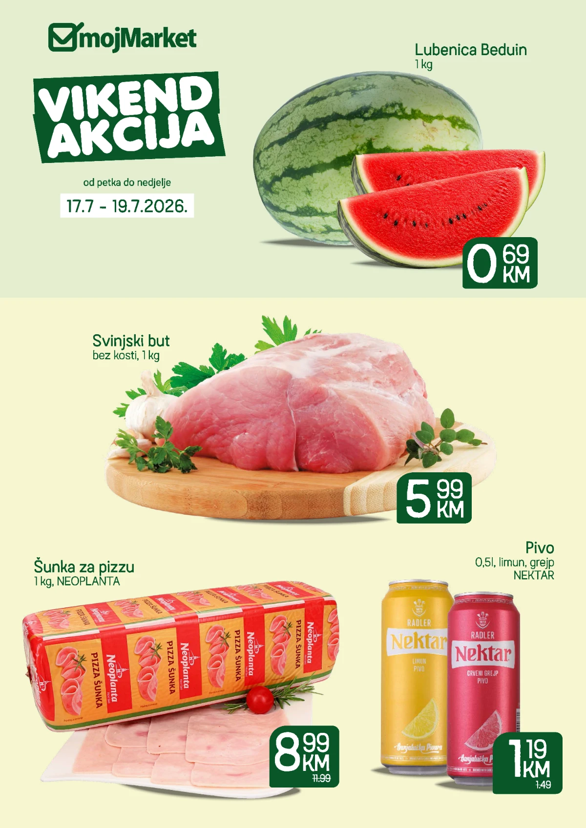 Moj Market vikend akcija od 17. do 19.07.2026. – lubenica, svinjski but, šunka za pizzu i piće po akcijskim cijenama