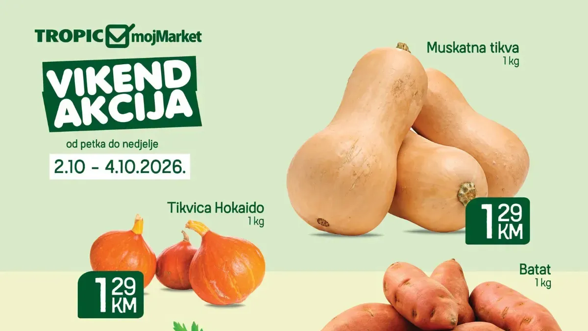 Tropic i mojMarket vikend akcija 02–04.10.2026. – super cijene i popusti na meso, povrće, sir i maslinovo ulje