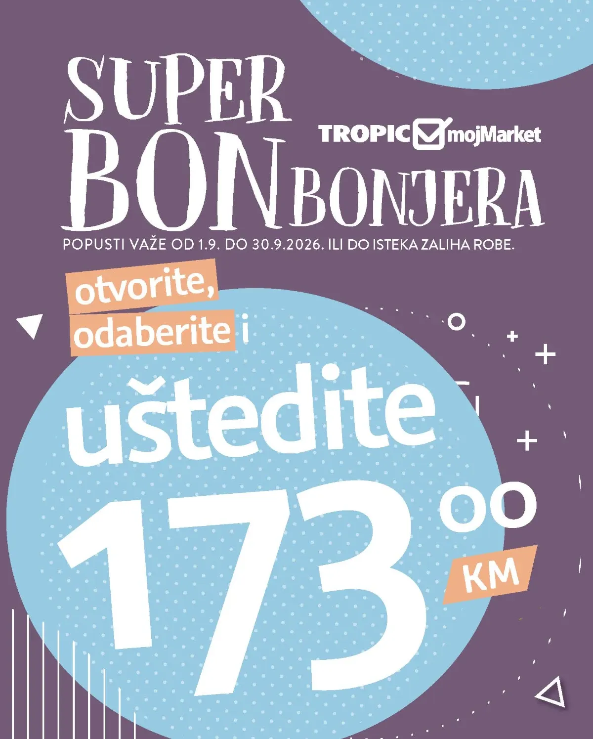 Tropic i mojMarket Super Bonbonjera od 01.09. do 30.09.2026. – kuponi ukupne vrijednosti 173 KM
