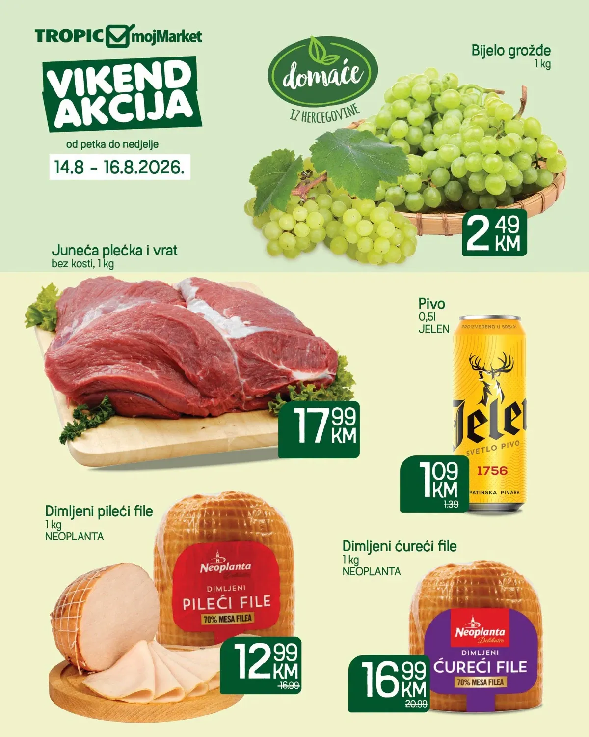 Tropic vikend akcija od 14.08. do 16.08.2026. – bijelo grožđe, juneća plećka i vrat, Jelen pivo i Neoplanta dimljeni file